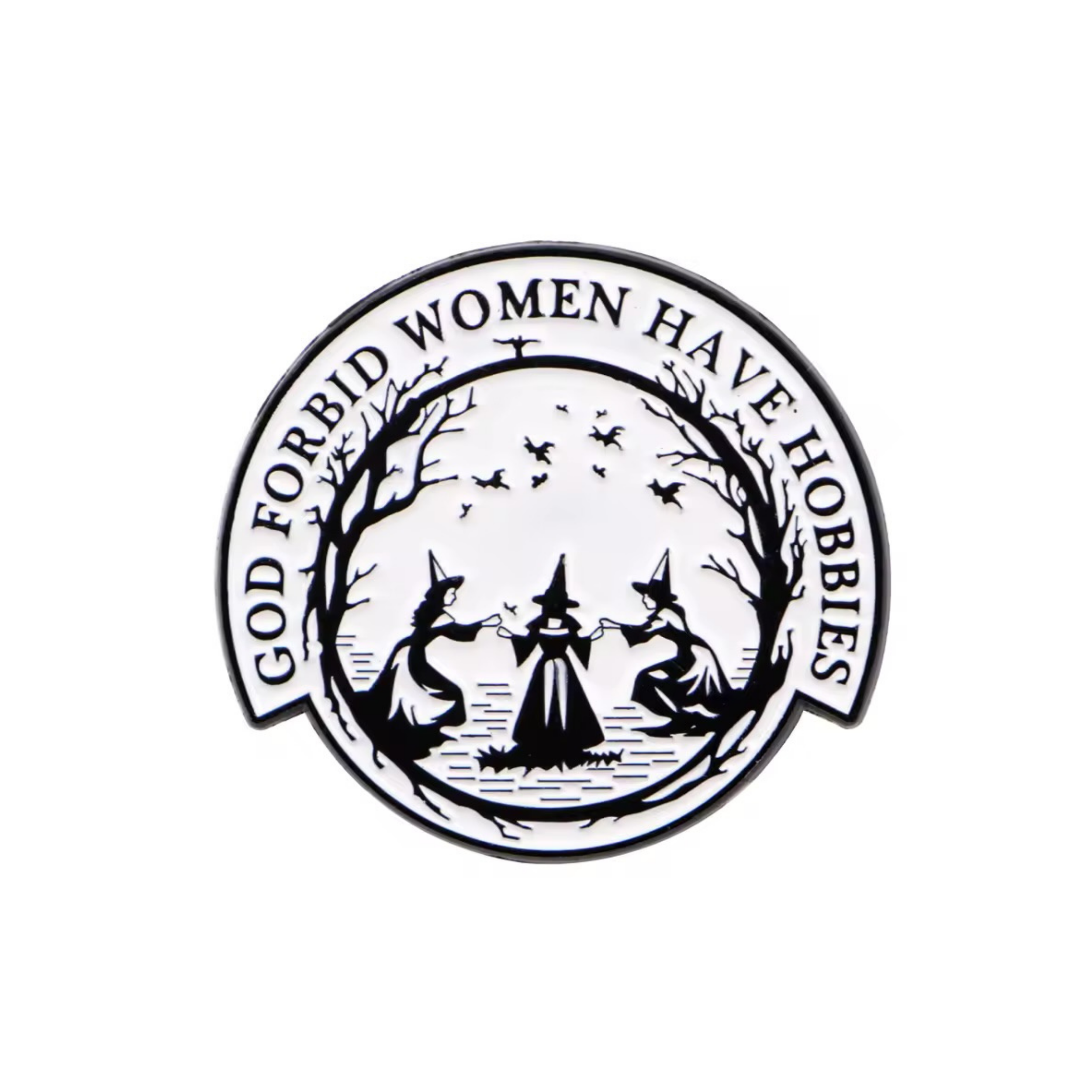 God Forbid Women Have Hobbies Enamel Pin