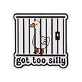 Got Too Silly Goose Enamel Pin