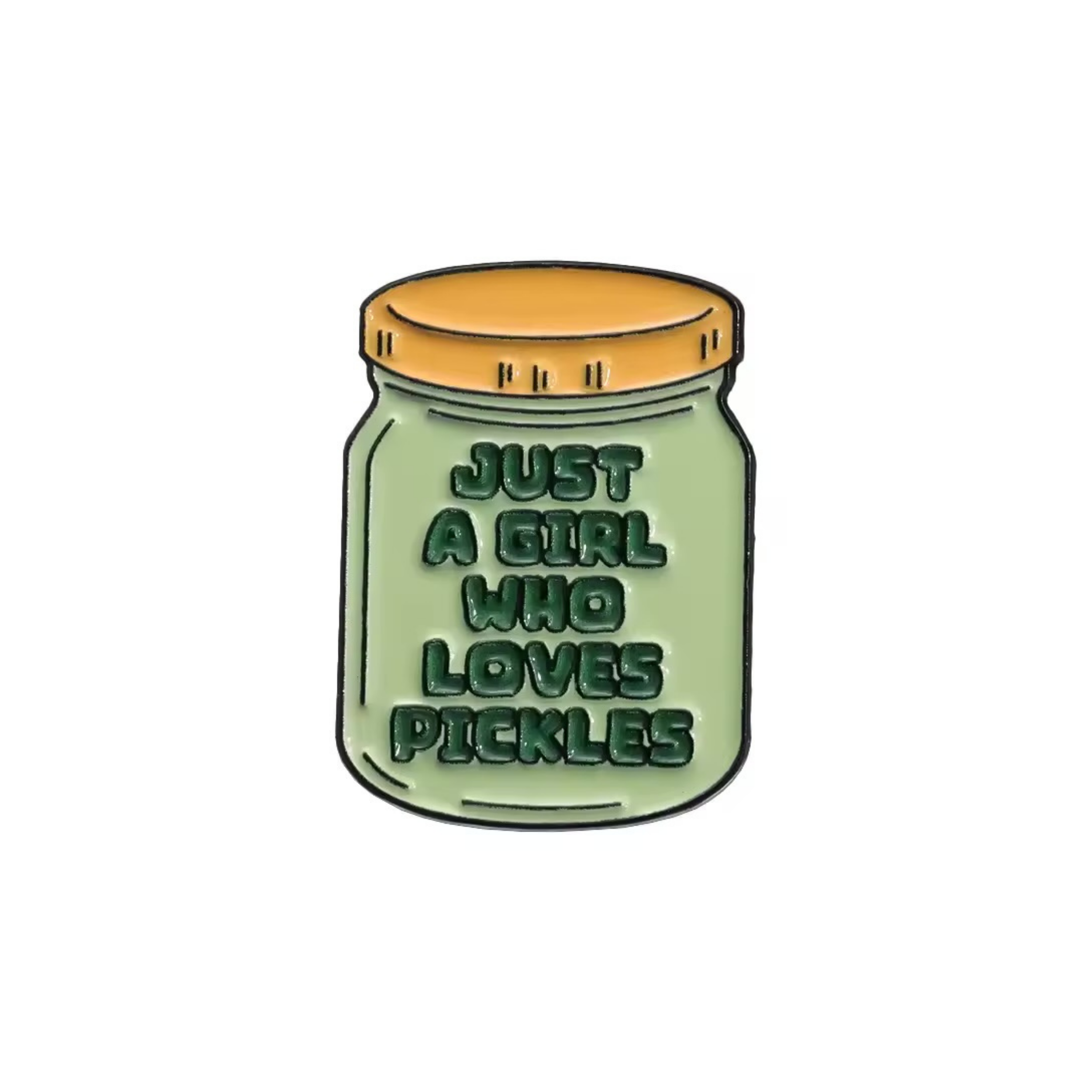 Just a Girl Who Loves Pickles Enamel Pin