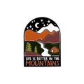 Life is Better in the Mountains Enamel Pin