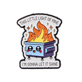 This Little Light of Mine Dumpster Fire Enamel Pin