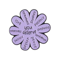 You Deserve Affirmation Flower Enamel Pin